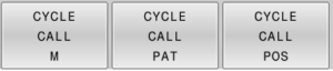 CYCLE CALL M; CYCLE CALL PAT; CYCLE CALL POS
